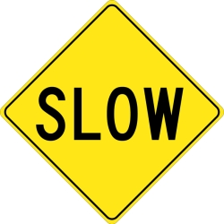 SLOW SIGN 24
