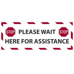WAIT HERE FOR ASSISTANCE SIGN