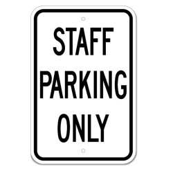 STAFF PARKING ONLY TRAFFIC