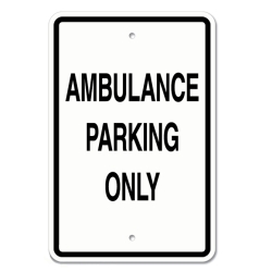 AMBULANCE PARKING ONLY