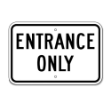 12" X18" ENTRANCE ONLY TRAFFIC